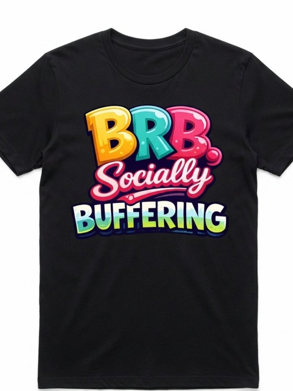 BRB Socially Buffering Graphic Tee